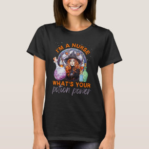 Halloween Nurse I'm A Nurse What's Your Potion Pow T-Shirt