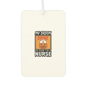 Halloween Nurse Pumpkin Broom Broke Vintage Shirt  Air Freshener