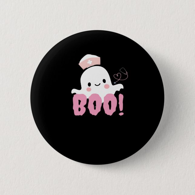 Halloween Nurse Shirts Women Boo! T-Shirt Ghost Nu 2 Inch Round Button (Front)