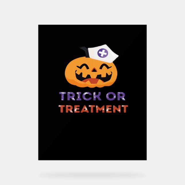 Halloween Nurse Trick or Treatment Classic T-Shirt Acrylic Sign (Front)