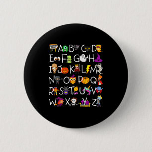 Halloween Nursery Teacher Shirt, Halloween Alphabe 2 Inch Round Button