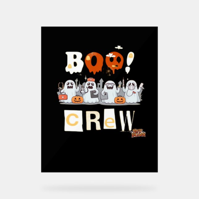 Halloween Nurses Boo Crew Classic T-Shirt Acrylic Sign (Front)