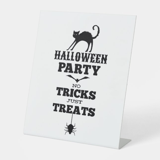 Halloween party no treats just tricks funny shirt pedestal sign (Front)
