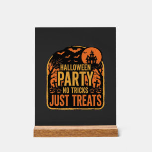 Halloween Party No Tricks Just Treats Design_1 Acrylic Sign