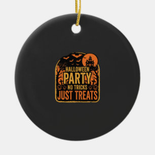 Halloween Party No Tricks Just Treats Design_1 Ceramic Ornament