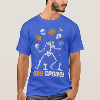 Halloween party Skeleton stay spooky pumpkin for w T-Shirt