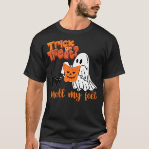 Halloween Party Smell My Feet Trick or Treat Happy T-Shirt