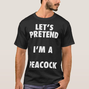 Halloween Peacock Costume Shirt, Pretend I'm A Pea T-Shirt