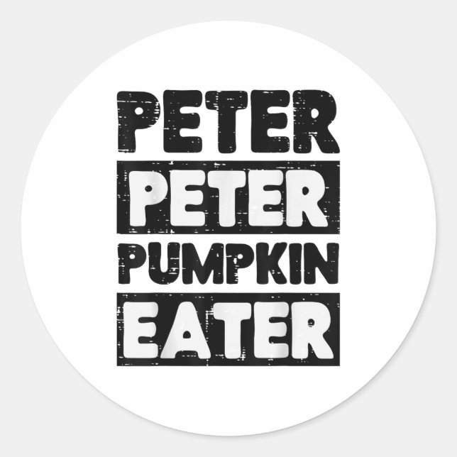 Halloween Peter Pumpkin Eater Funny Costume Men Wo Classic Round Sticker (Front)