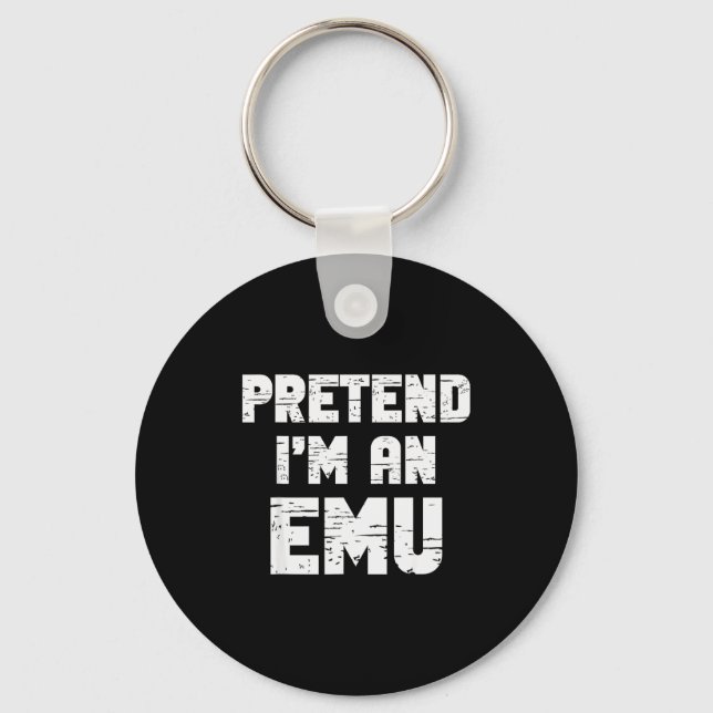 Halloween Pretend I'm A Emu Costume Funny Lazy Adu Keychain (Front)