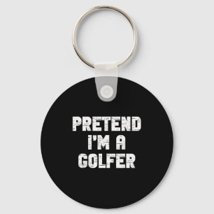 Halloween Pretend I'm A Golfer Costume Lazy Golfin Keychain