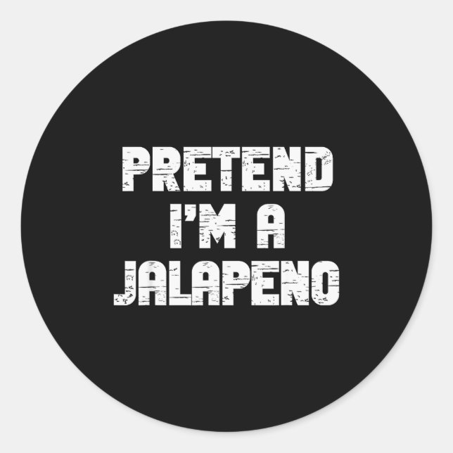 Halloween Pretend I'm A Jalapeno Costume Lazy Adul Classic Round Sticker (Front)