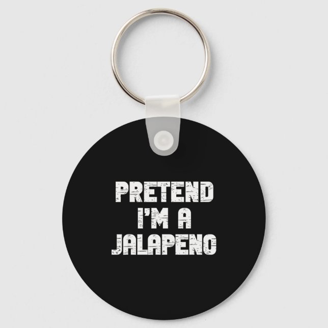 Halloween Pretend I'm A Jalapeno Costume Lazy Adul Keychain (Front)