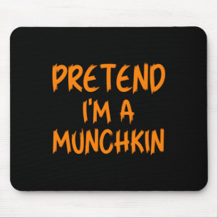 Halloween Pretend Im A Munchkin Costume Lazy Kids  Mouse Pad