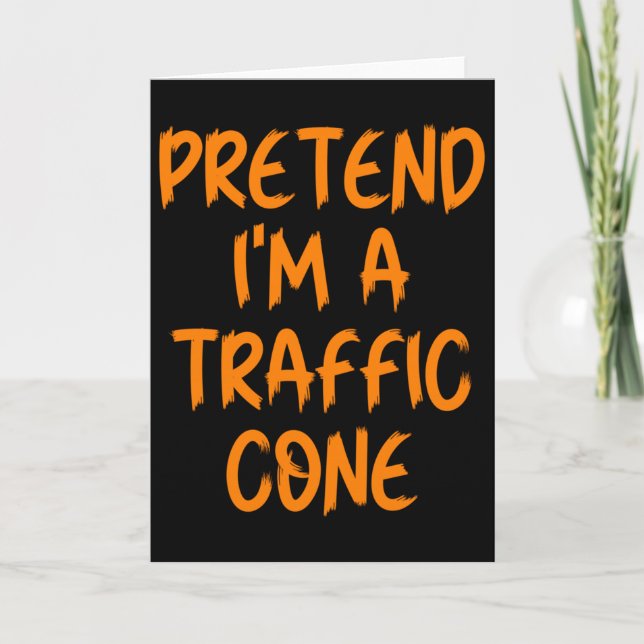 Halloween Pretend I'm A Traffic Cone Costume Lazy  Card (Front)