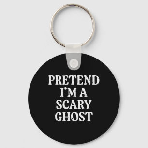 Halloween Pretend Im Scary Ghost Funny Costume Men Keychain
