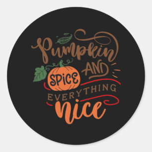Halloween Pumpkin Spice And Everything Nice Classic Round Sticker