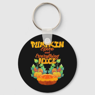 Halloween Pumpkin Spice And Everything Nice Keychain