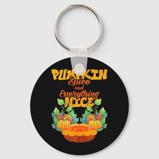 Halloween Pumpkin Spice And Everything Nice Keychain (Front)