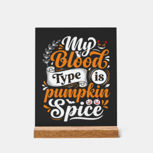 Halloween Pumpkin Spice Blood Type Retro Typograph Acrylic Sign