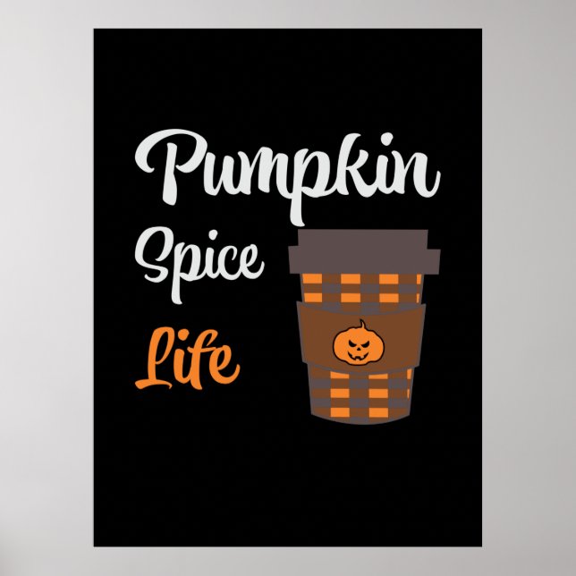 Halloween Pumpkin Spice Life Birthday Poster (Front)
