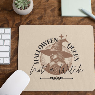 Halloween Queen, Not a Witch Mouse Pad