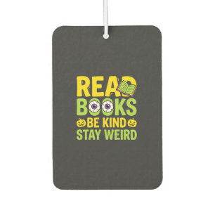 Halloween Read Books Be Kind Stay Weird Design Air Freshener