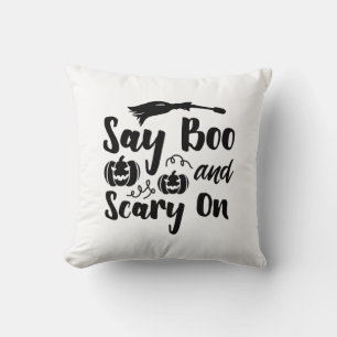 Halloween Say Boo And Scary On Birthday Throw Pillow