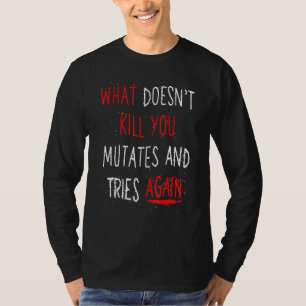 Halloween Saying Monster Mutant Zombie Apocalypse T-Shirt