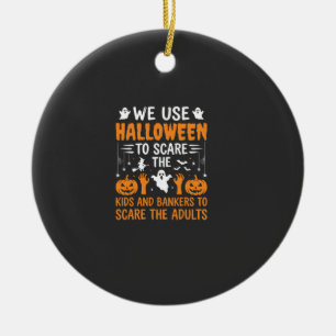Halloween Scare Kids Bankers Adults Design Ceramic Ornament