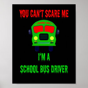 Halloween Scary School Bus Driver Gift Poster