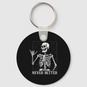 Halloween Shaka Hand Sign Never Better Skeleton Fu Keychain