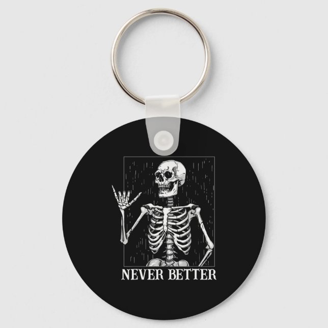 Halloween Shaka Hand Sign Never Better Skeleton Fu Keychain (Front)
