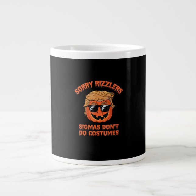 Halloween - Sigmas Don’t Do Costumes - Funny Trump Large Coffee Mug (Front)