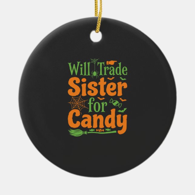 Halloween Sister Candy Trade Design_1 Ceramic Ornament (Front)