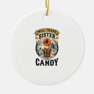 Halloween Sister Will Trade For Candy Vintage_1 Ceramic Ornament