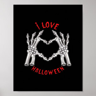 Halloween Skeletal Hands Heart Funny Saying Poster