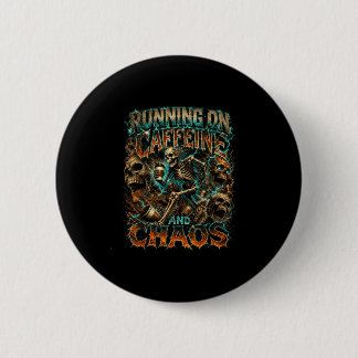 Halloween skeleton coffee running on caffeine 2 inch round button