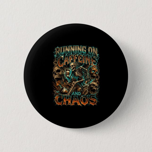 Halloween skeleton coffee running on caffeine 2 inch round button (Front)