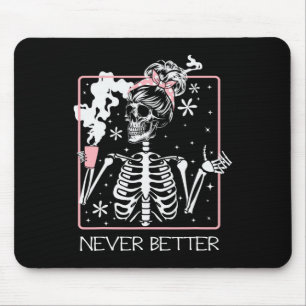 Halloween Skeleton Drinking Coffee Quote Never Bet Mouse Pad