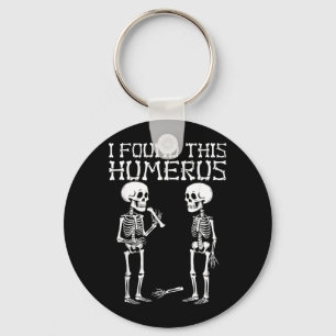 Halloween Skeleton Found Humerus Funny Costume Men Keychain