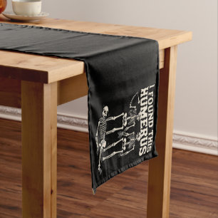 Halloween Skeleton I Found Humerus Funny Costume Short Table Runner