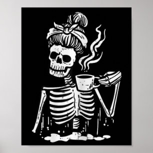Halloween Skeleton Messy Bun Coffee Funny Costume  Poster