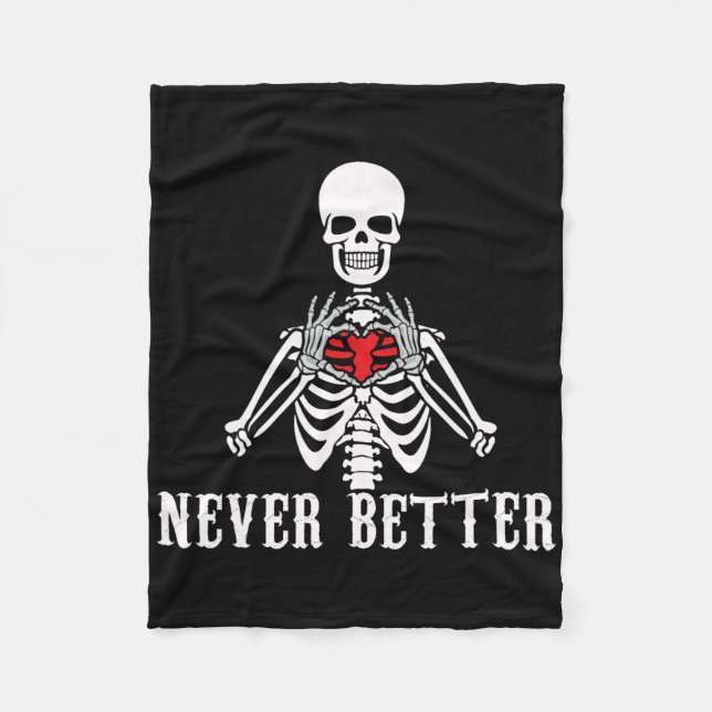 Halloween Skeleton Never Better Hands Heart Funny  Fleece Blanket (Front)