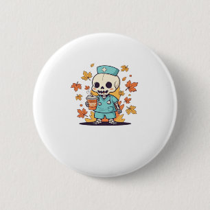Halloween Skeleton Nurse With Coffee Classic T-Shi 2 Inch Round Button