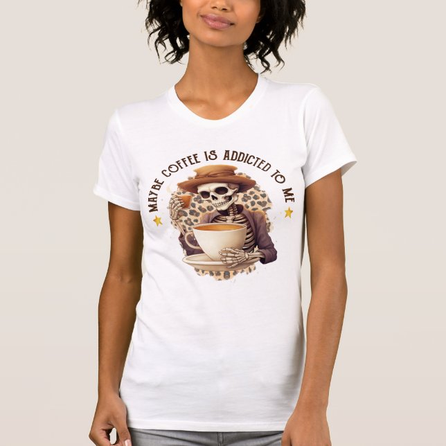 HALLOWEEN SKELETON WITH COFFEE T-Shirt (Front)