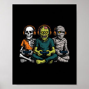 Halloween Skeleton Zombie Mummy Gamer Video Gaming Poster
