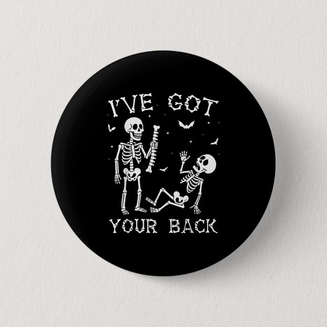 Halloween Skeletons Ive Got Your Back Costume Men  2 Inch Round Button (Front)