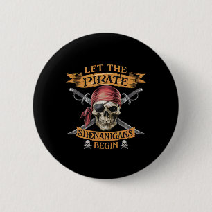 Halloween Skull Let The Pirate Shenanigans Begin 1 2 Inch Round Button
