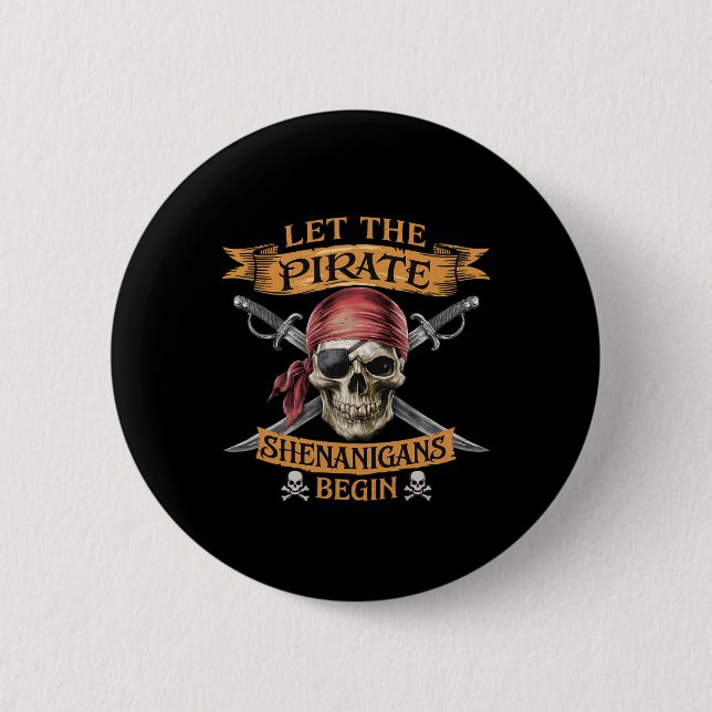Halloween Skull Let The Pirate Shenanigans Begin 1 2 Inch Round Button (Front)